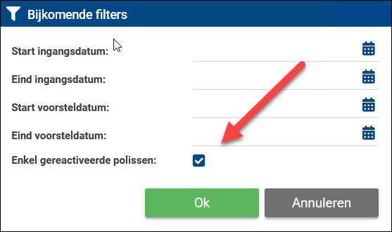 Bijkomende filter voor enkel de gereactiveerde polissen